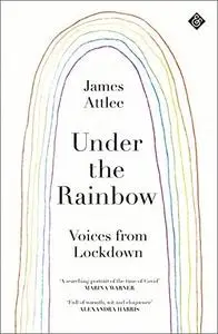 Under the Rainbow: Voices from Lockdown