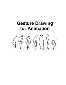 The Art of Gesture Drawing for Animation: Step by Step Easy Guide for Artists