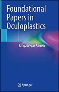 Foundational Papers in Oculoplastics