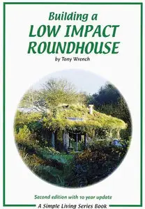 Building a Low Impact Roundhouse (repost)