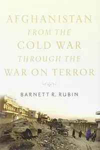 Afghanistan from the Cold War through the War on Terror (repost)