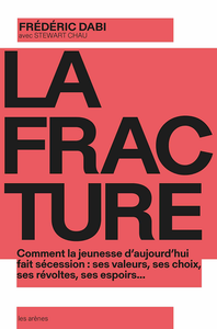 La Fracture - Frédéric Dabi, Stewart Chau