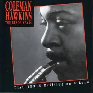 Coleman Hawkins - The Bebop Years (a 4 CD Set)