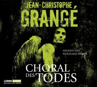 Jean-Christophe Grangé - Choral des Todes