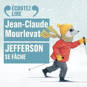 Jean-Claude Mourlevat, "Jefferson se fâche"