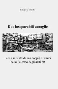Due inseparabili canaglie
