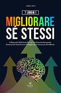 MIGLIORARE SÉ STESSI | 7 LIBRI IN 1 |