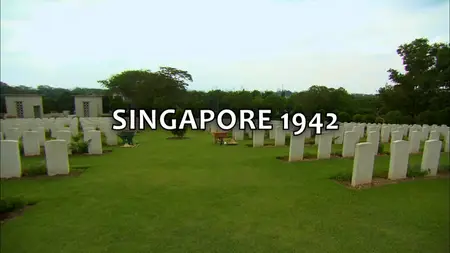 BBC - Singapore 1942: End of Empire (2012)