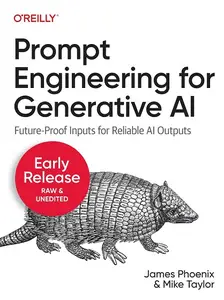 Prompt Engineering for Generative AI (4th Early Release)