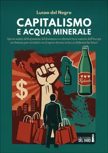 Capitalismo e acqua minerale - Lucaa del Negro
