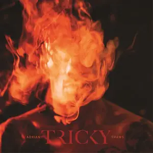 Tricky - Adrian Thaws (2014) [Official Digital Download]