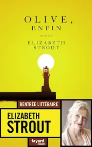 Olive, enfin - Elizabeth Strout