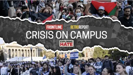 PBS - FRONTLINE: Crisis on Campus (2024)
