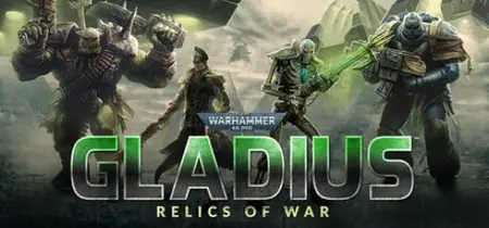Warhammer 40,000 Gladius - Relics of War (2026) Update v1.18.2