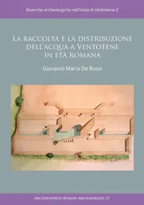 La raccolta e la distribuzione dell’acqua a Ventotene in età romana