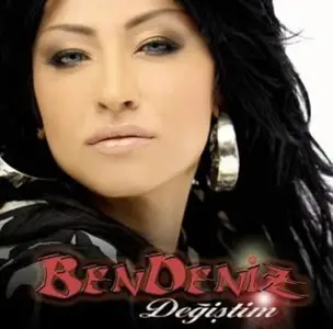 Bendeniz - Degistim (2006)