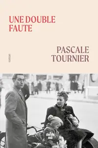 Pascale Tournier, "Une double faute"