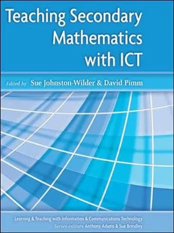 Teaching Secondary Mathematics with ICT