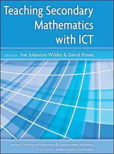 Teaching Secondary Mathematics with ICT