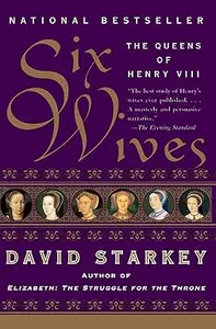 Six Wives: The Queens of Henry VIII