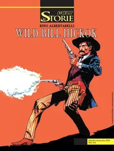 Le Storie 131 - Cult 31, Wild Bill Hickok (Bonelli 2023-09-12)