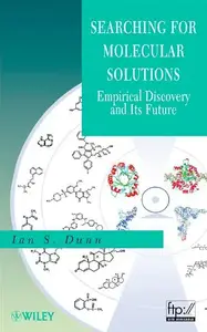 Searching for Molecular Solutions: Empirical Discovery and Its Future