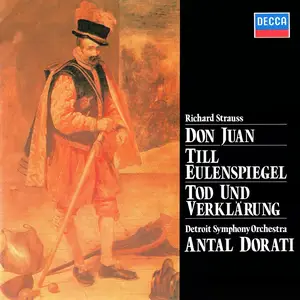 Antal Dorati, Detroit Symphony - Richard Strauss:  Don Juan, Till Eulenspiegel, Tod und Verklarung (1983)