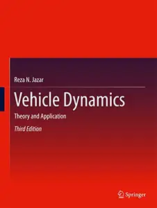 Vehicle Dynamics: Theory and Application, Third Edition (Repost)