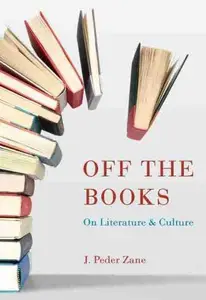 Off the Books : On Literature and Culture