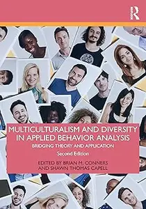 Multiculturalism and Diversity in Applied Behavior Analysis: Bridging Theory and Application Ed 2