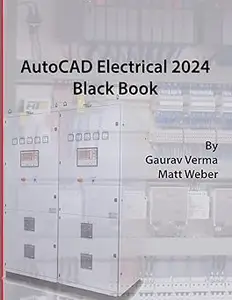 AutoCAD Electrical 2024 Black Book: 9th Edition Ed 9