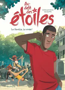 Au-delà Des Étoiles - Tome 2 - La Famille, La Vraie!