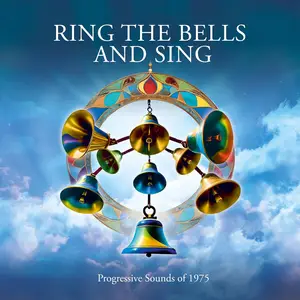 VA - Ring The Bells & Sing: Progressive Sounds Of 1975 (2024)