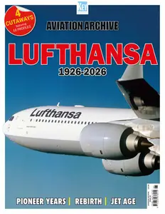 Aviation Archive - Issue 85 Lufthansa 1926-2026 (2026)