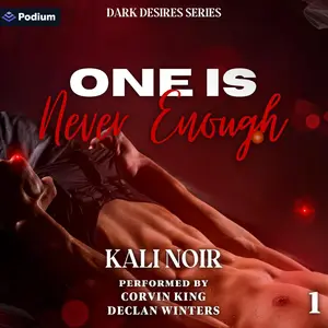 One Is Never Enough: Dark Desires