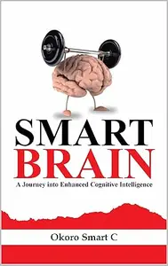 Smart Brain: A Cognitive into Enhanced Intelligence