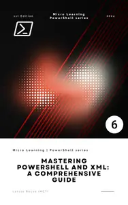 Mastering PowerShell and XML: A Comprehensive Guide