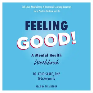 Feeling Good!: A Mental Health Workbook