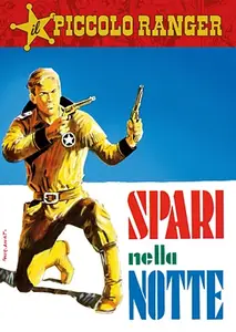 Il Piccolo Ranger 51 - Spari nella notte (RCS 2023-05-23)