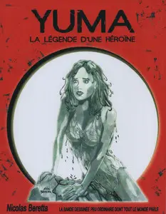 Yuma - La Légende D'Une Héroïne