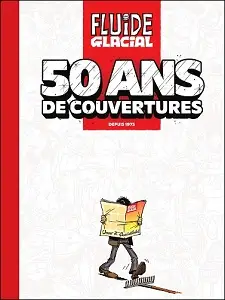 Fluide Glacial - HS - 50 Ans De Couverture