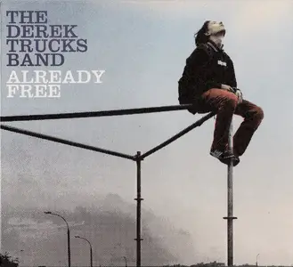 The Derek Trucks Band - Already Free (2009)