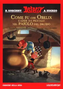 Asterix - Volume 8 - Come Fu Che Obelix Cadde Da Piccolo Nel Paiolo Del Druido