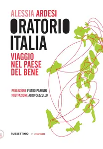 Alessia Ardesi - Oratorio Italia. Viaggio nel paese del bene
