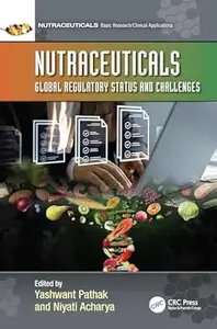Nutraceuticals: Global Regulatory Status and Challenges