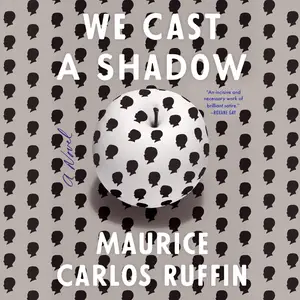 We Cast a Shadow: A Novel