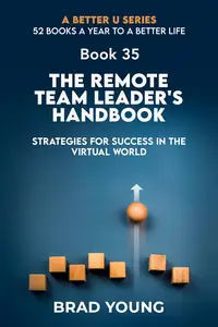 The Remote Team Leader's Handbook