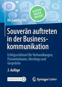 Souverän auftreten in der Businesskommunikation, 3. Auflage