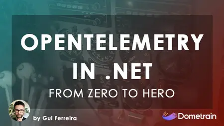 From Zero to Hero: OpenTelemetry in .NET