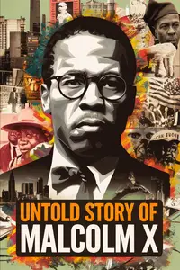 Untold Story of Malcolm X